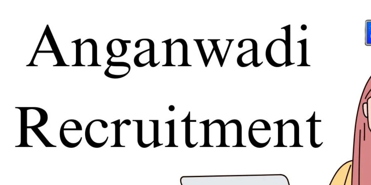 Anganwadi Recruitment 2025 Direct Recruitment Without Exam for 10th–12th Pass Women — Apply Now